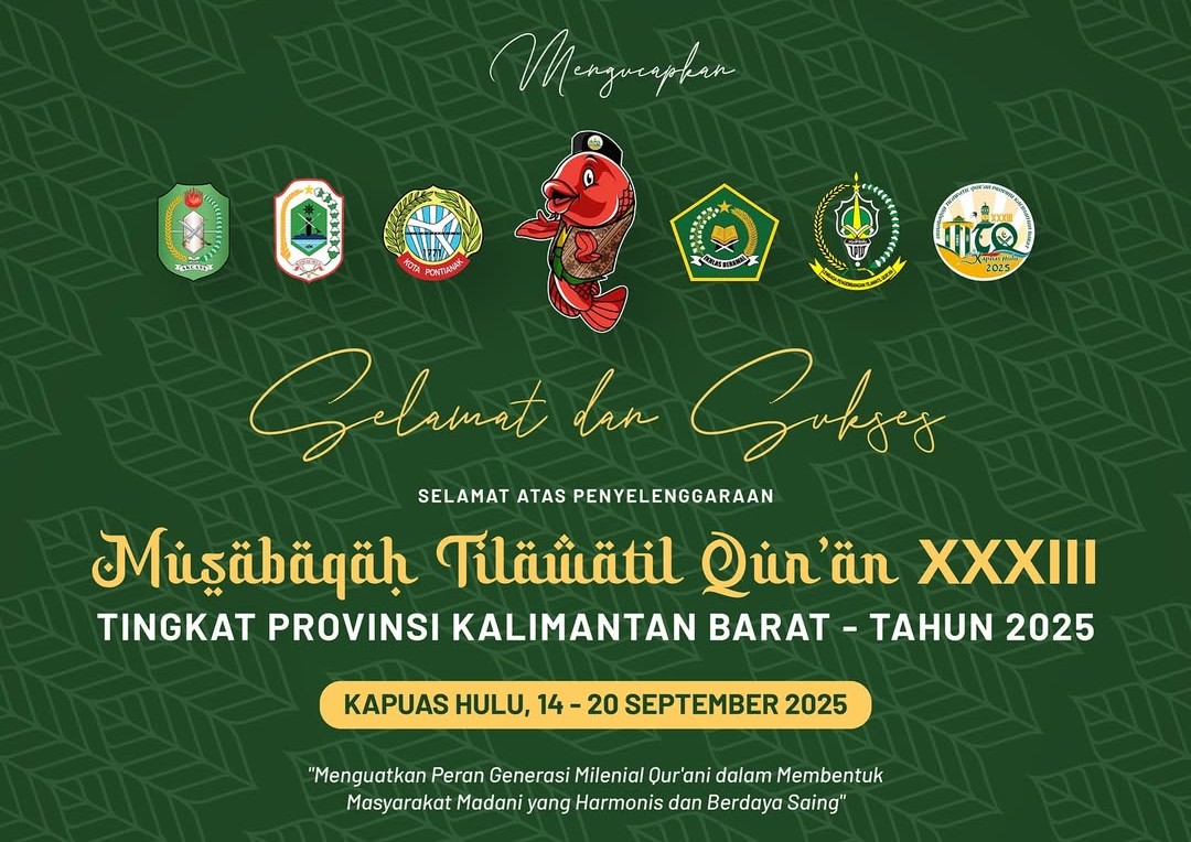 Selamat Dan Sukses Mtq Tingkat Provinsi Kalbar Ke-33 Tahun 2025